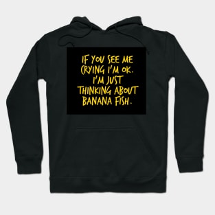 Crying Over Banana Fish - Black Version Hoodie